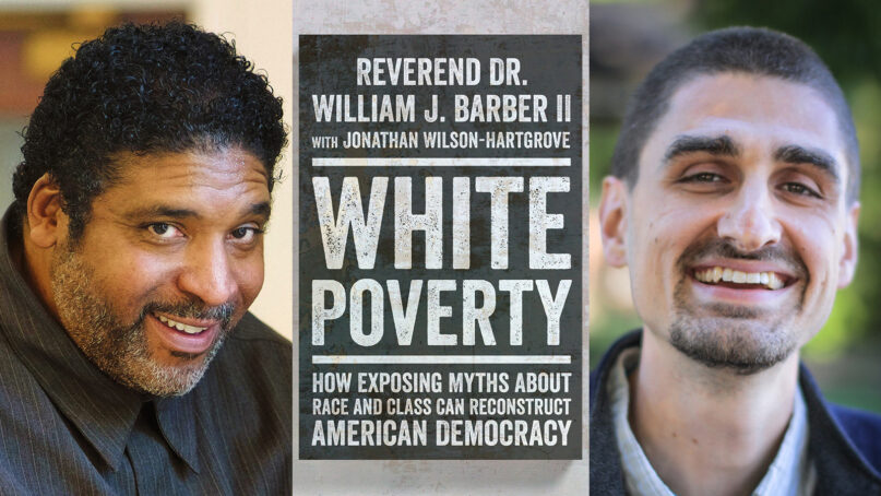 “White Poverty: How Exposing Myths About Race and Class Can Reconstruct American Democracy