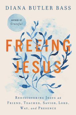 “Freeing Jesus” by Diana Butler Bass. Courtesy image