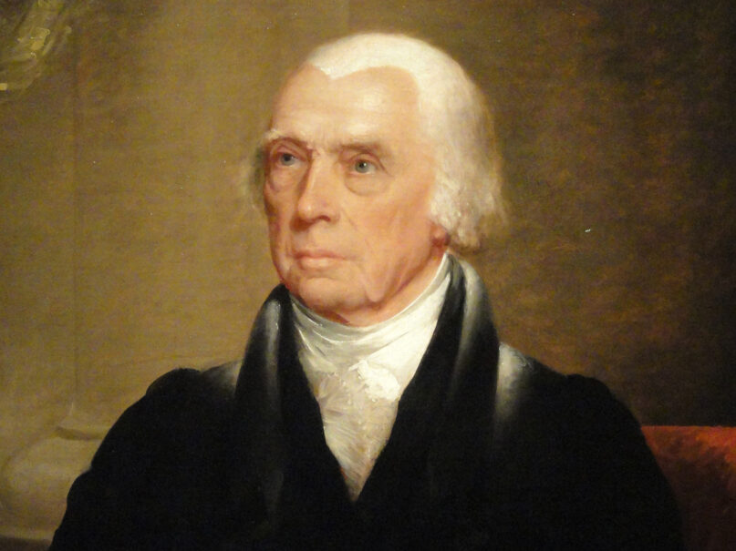 James Madison portrait by Chester Harding, 1830. (Image courtesy Wikipedia/Creative Commons)